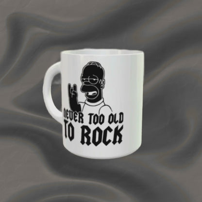 NEVER TOO OLD TO ROCK